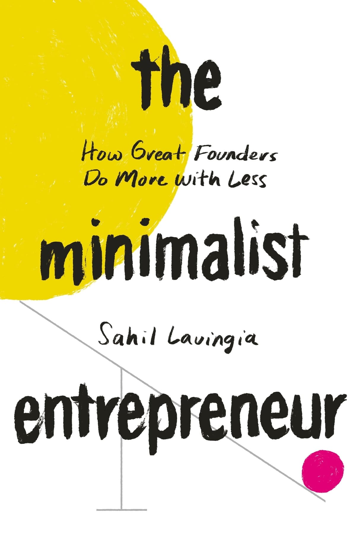 The Minimalist Entrepreneur